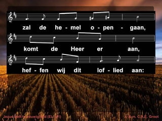 Jezus leeft in eeuwigheid (EL 411) t. & m. C.A.E. Groot
 