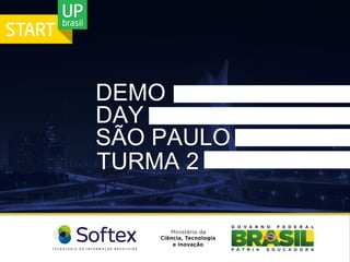 DEMO
DAY
SÃO PAULO
TURMA 2
 