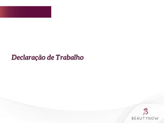  
Declaração de Trabalho
 