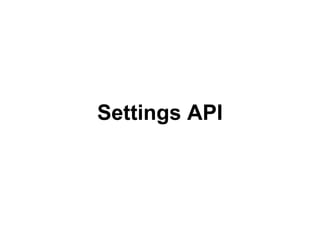 Settings API
 