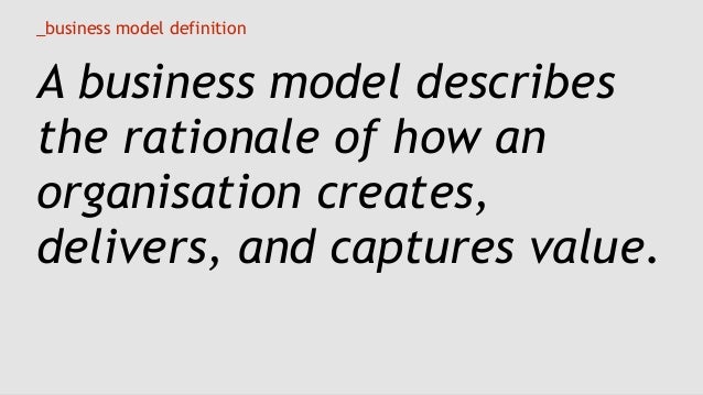 business model generation alex osterwalder business model definition