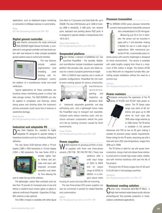 49www.power-eng.com
applications, such as shipboard engine monitoring
or connection to CANopen devices in a wind turbine.
Wago
Info http://powereng.hotims.com RS#: 405
Digital genset controller
B
asler Electric announces the newly enhanced
DGC-2020HD Digital Genset Controller, a com-
plete all-in-one genset controller and load share sys-
tem with new features to make complex paralleled
genset systems easy to control and maintain.
The new features
include system
segmentation, load
shedding, peak
shaving and im-
port/export control,
the addition of a maintenance mode and email
notifcation.
Typical applications for these controllers are
locations where maintaining power is critical, like
data storage centers. The DGC-2020HD can also
be applied in complexes and factories, where
losing power and shutting down the business’s
primary processes could cause loss of revenue or
substantial damage.
Basler Electric
Info http://powereng.hotims.com RS#: 406
Industrial and adaptable PC
D
aisy Data Displays Inc. unveiled its highly
adaptable PC designed to operate reliably in
hazardous locations such as in fracking, drilling and
refneries.
The new Series 4120 features either a 19-inch
display (1280 x 1024 resolution) or 15-inch display
(1024 x 768 resolution). The new Series 4120 is
smaller, lighter, fast-
er, fanless and pro-
vides end users with
improved on-screen
resolution and visibil-
ity, thus allowing the
user to make full use of the software.
The lightweight, carbon fber enclosed units are
less than 19 pounds for increased ease of use and
feature a resistant touch screen (glass on glass) or
optional multi-touch Projected - Capacitive (P-Cap).
WiFi antenna is also optional.
The COM e module is available with either Quad
Core Atom or i7 processor and Solid State HD, up to
256GB. The new 4120 features up to 16GB of mem-
ory (4GB is standard), 4 USB ports, two network
ports, keyboard and pointing device PS/2 ports. It
is designed to operate reliably in temperatures from
-40 to 65 C.
Daisy Data Displays Inc.
Info http://powereng.hotims.com RS#: 407
Suspended platform
P
ower Climber, a division of SafeWorks LLC, has
launched PowerMod – the versatile, fexible,
and cost-effective modular knockdown suspended
platform that provides safe, secure and stable ac-
cess for a variety of projects performed at height.
With a 2,000-lb load capacity and a variety of
possible confgurations, PowerMod fts into hard-
to-reach working spaces for various construction,
maintenance,
r e s t o r a t i o n ,
painting and
inspection ap-
plications. Built-
in toeboards, adjustable guardrails, one step
self-locking pins, and a lightweight frame make
the PowerMod easy to transport and assemble.
Compact parts reduce inventory costs, and alu-
minum extrusion components extend the prod-
uct’s life by resisting corrosion caused by harsh
environments.
Power Climber
Info http://powereng.hotims.com RS#: 408
Power supplies
W
AGO expands its growing portfolio of pow-
er supplies with three new three-phase
variants (787-738, 787-740,787-742.) These new
additions offer a
wide input range
of 325V to 800V
and an output
range of 22VDC to
28VDC, in a com-
pact robust metal
housing for quick and easy DIN-rail mounting.
The new three-phase ECO power supplies can
also be connected in parallel for added fexibility
and customization.
WAGO
Info http://powereng.hotims.com RS#: 409
Pressure transmitter
T
he SITRANS LH100 series pressure transmitter
converts level-proportional hydrostatic pressure
into a standardized 4 to 20 mA signal.
Measuring just 23.4 mm in diam-
eter, the sensor can be mounted in
pipes with a 1 inch diameter, making
it fexible for use in a wide range of
applications. With mechanical pro-
tection IP 68, a submersible piezo-re-
sistive sensor with ceramic diaphragm is designed
for harsh environments. The sensor is available
with cable lengths ranging from three to a maxi-
mum of ffty meters in length. The Sitrans LH100
is also ftted with an integrated humidity flter, per-
mitting simple installation without the need for a
junction box.
Siemens
Info http://powereng.hotims.com RS#: 410
Power resistors
S
tackpole announces the expansion of the TR
Series of TO-220 and TO-247 style power re-
sistors. The TR Series value
range now starts at 50 mil-
liohms and goes up to 20K
ohms for most sizes (the
TR30 value range extends up
to 100K ohms). The TR Series
is available in 0.5 percent
tolerances and TCR as low as 50 ppm making it
suitable for precision power resistor requirements.
Power ratings for the TR series, assuming use with a
heat sink and a 25C case temperature, ranges from
20W up to 100W.
The TR Series is ideal for use with power semi-
conductors. Using a heat sink allows these relative-
ly small parts to handle high power safely, reliably,
and with minimal resistance shift over the life of
the product.
Pricing for the TR Series ranges from $1.50 each
to $6.00 each in full package quantities.
Stackpole
Info http://powereng.hotims.com RS#: 411
Resistant coating solution
C
ortec Corp. introduced VpCI-386 HT Black - a
high heat resistant water-based acrylic silicone
primer/topcoat that provides protection in harsh,
outdoor unsheltered applications.
 