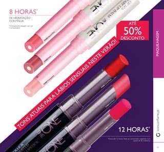 31685
Vivid
Pink
31684
Soft Rose
31442
Transparent
31686
Coral M
atte
31685
Vivid Pink
31444
N
ude
31443
N
atural Pink
33
MAQUILHAGEM
8 HORAS*
CONTÍNUA
12 HORAS*168
3168
3168
3168
3168
168
3168
168
3168
168
3168
3168
31688
168
168
16868555555555555
Viv
Viv
Viv
Viv
Viv
Viv
Vivv
ViVViV
id
P
d
P
d
P
id
P
id
P
id
P
d
P
d
P
id
P
ddid
P
did
PP
d
PP
d
inknk
ink
inkkkk
ink
ink
ink
inkk
ink
inknk
ink
ink
innknknkknkknkn
31684
31684
Soft Rose
Soft Rose
31442
Transparent
31686
Coral M
atte
31685
3168
3168
3168
3168
3168
3168
3168
3168
3168
316868
3168
3168
3168
3168
31686868
3168
168
3168
168
316
316
333168Vivid Pink
68686888686886868688888888885555555555555555555585
Viv
Viv
Viv
Viv
Viv
Viv
Viv
Viv
Vivv
Viv
Viv
Viv
Viv
Viv
Vivv
Viv
Viv
Viv
Viv
Viv
V
id
P
d
P
id
P
id
P
id
P
id
P
id
P
id
P
id
P
id
P
id
P
id
P
id
PP
id
P
id
P
iddidii
ink
ink
ink
ink
ink
ink
ink
ink
ink
ink
inininininininininn
Vivid
Pin
31444
N
ude
31443
N
atura
11TO
N
S ATUAIS PARA
LÁBIO
S SEN
SUAIS N
ESTE VERÃO
!
ATÉ
50%DESCONTO
ቢ
ባ
 