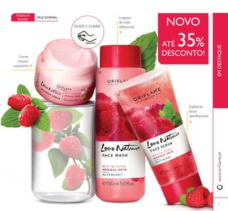 7
EMDESTAQUE
RASPE E CHEIRE
Creme
mousse
suavizante
Limpeza
de rosto
refrescante
Esfoliante
facial
aperfeiçoador
TODAS AS
IDADES
PELE NORMAL
ATÉ 35%
DESCONTO!
NOVO
ቢ
ባ
ቤ
 