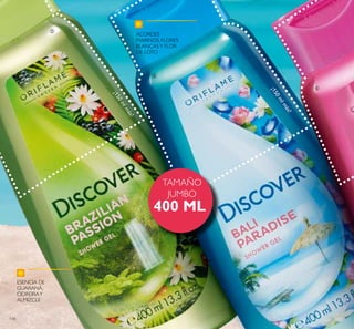 114
TAMAÑO
JUMBO
400 ML
ESENCIA DE
GUARANÁ,
CIDREIRAY
ALMIZCLE
ACORDES
MARINOS, FLORES
BLANCASY FLOR
DE LOTO
¡150mlmás!
¡150mlmás!



 