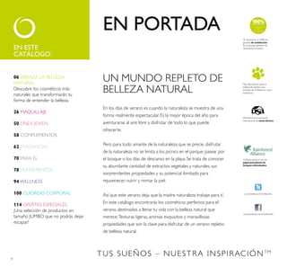 4
UN MUNDO REPLETO DE
BELLEZA NATURAL
En los días de verano es cuando la naturaleza se muestra de una
forma realmente espectacular. Es la mejor época del año para
aventurarse al aire libre y disfrutar de todo lo que puede
ofrecerte.
Pero para todo amante de la naturaleza que se precie, disfrutar
de la naturaleza no se limita a los picnics en el parque, pasear por
el bosque o los días de descanso en la playa. Se trata de conocer
su abundante cantidad de extractos vegetales y naturales, sus
sorprendentes propiedades y su potencial ilimitado para
rejuvenecer, nutrir y mimar la piel.
Así que este verano deja que la madre naturaleza trabaje para tí.
En este catálogo encontrarás los cosméticos perfectos para el
verano, destinados a llenar tu vida con la belleza natural que
merece.Texturas ligeras, aromas exquisitos y maravillosas
propiedades que son la clave para disfrutar de un verano repleto
de belleza natural.
EN ESTE
CATÁLOGO:
EN PORTADA
TUS SUEÑOS – NUESTRA INSPIRACIÓNTM
Más información sobre la
política de respeto a los
animales de Orilame en www.
orilame.es
Orilame apoya el uso de
papel procedente de
bosques reforestados.
Miembros de la asociación
internacional de venta directa
www.facebook.com/OrilameEs
www.twitter.com/OrilameEs
Te ofrecemos un 100% de
garantía de satisfacción.
Si no quedas satisfecho te
devolvemos el dinero.
06 ABRAZA LA BELLEZA
NATURAL
Descubre los cosméticos más
naturales que transformarán tu
forma de entender la belleza.
26 MAQUILLAJE
50 LÍNEA JOVEN
58 COMPLEMENTOS
62 FRAGANCIAS
70 PARA ÉL
78TRATAMIENTOS
94 WELLNESS
100 CUIDADO CORPORAL
114 OFERTAS ESPECIALES
¡Una selección de productos en
tamaño JUMBO que no podrás dejar
escapar!
 