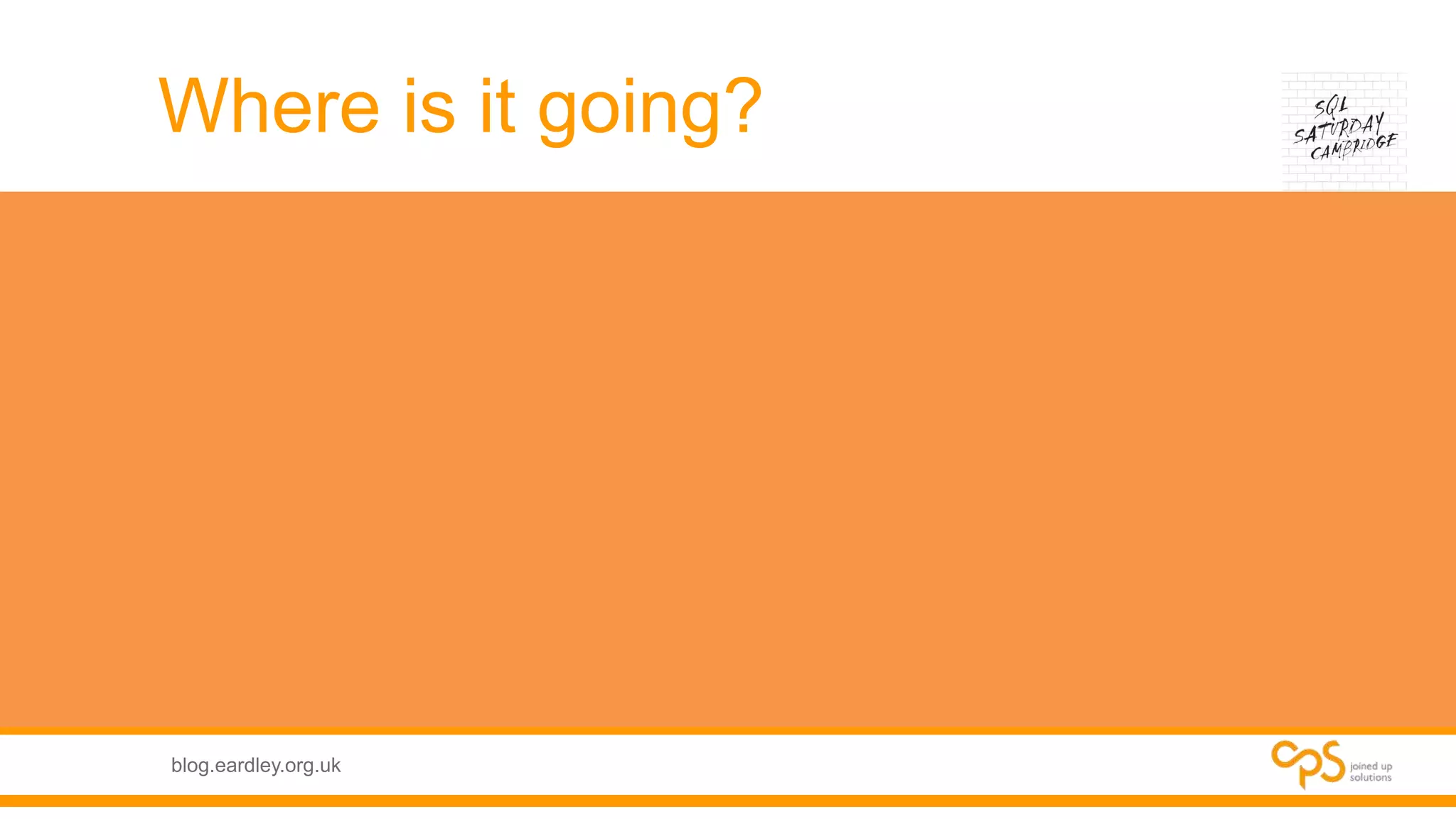 blog.eardley.org.uk
Where is it going?
 