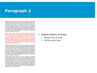 Paragraph 2
 Explain Desire to Know:
 Explain focus of study
 Clarify research gap
 