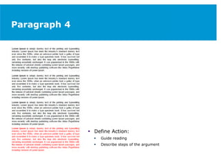 Paragraph 4
 Define Action:
 Guide reading
 Describe steps of the argument
 