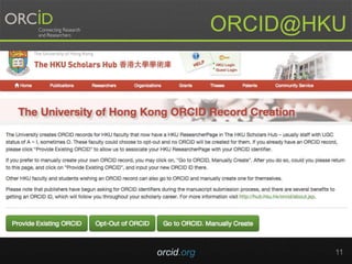 orcid.org 11
ORCID@HKU
 