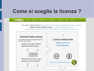 Come si sceglie la licenza ?
 