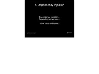 @mtoppapokayoke.design
Dependency injection…
Dependency inversion…
What’s the difference?
4. Dependency Injection
 