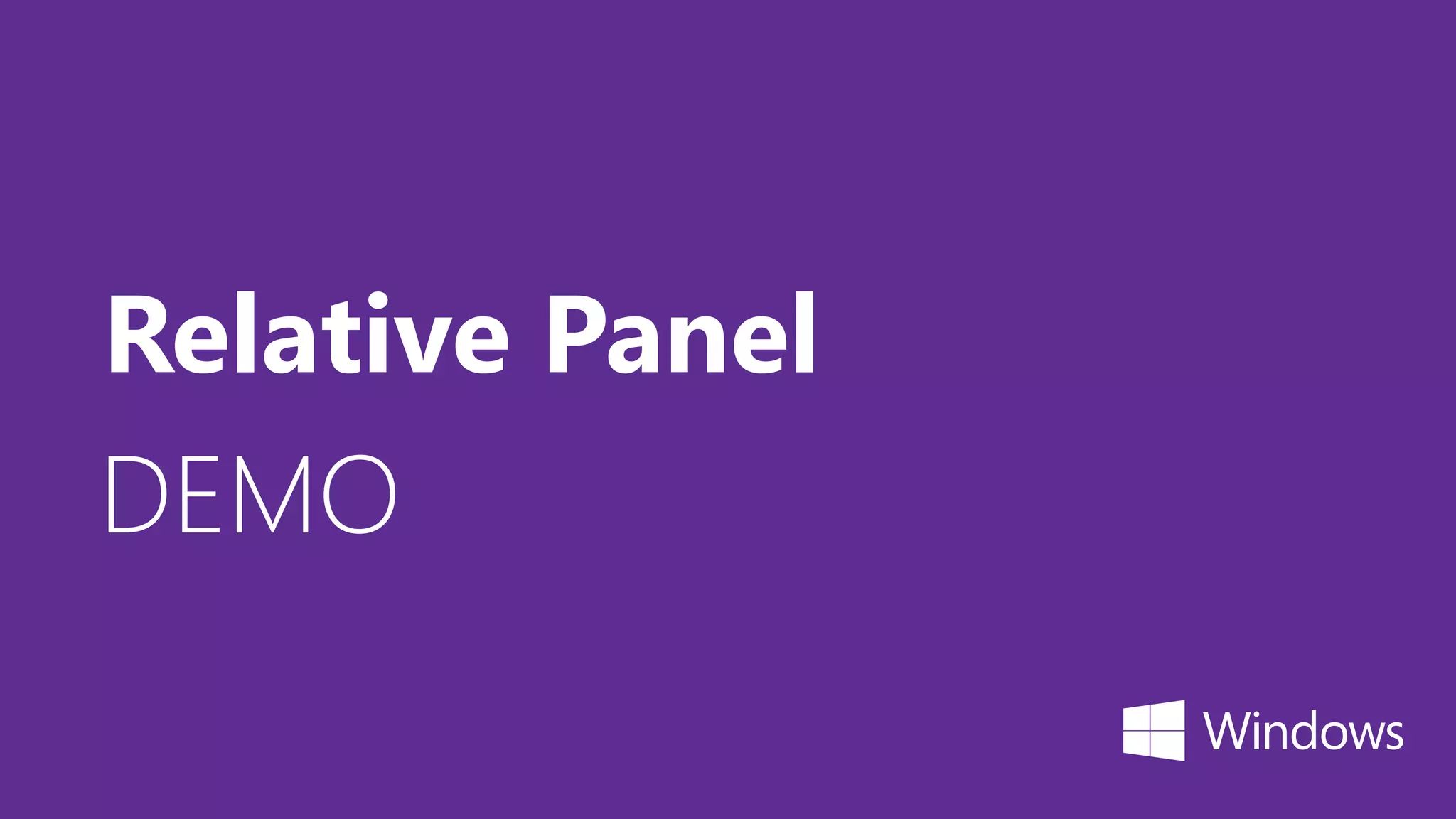 DEMO
Relative Panel
 