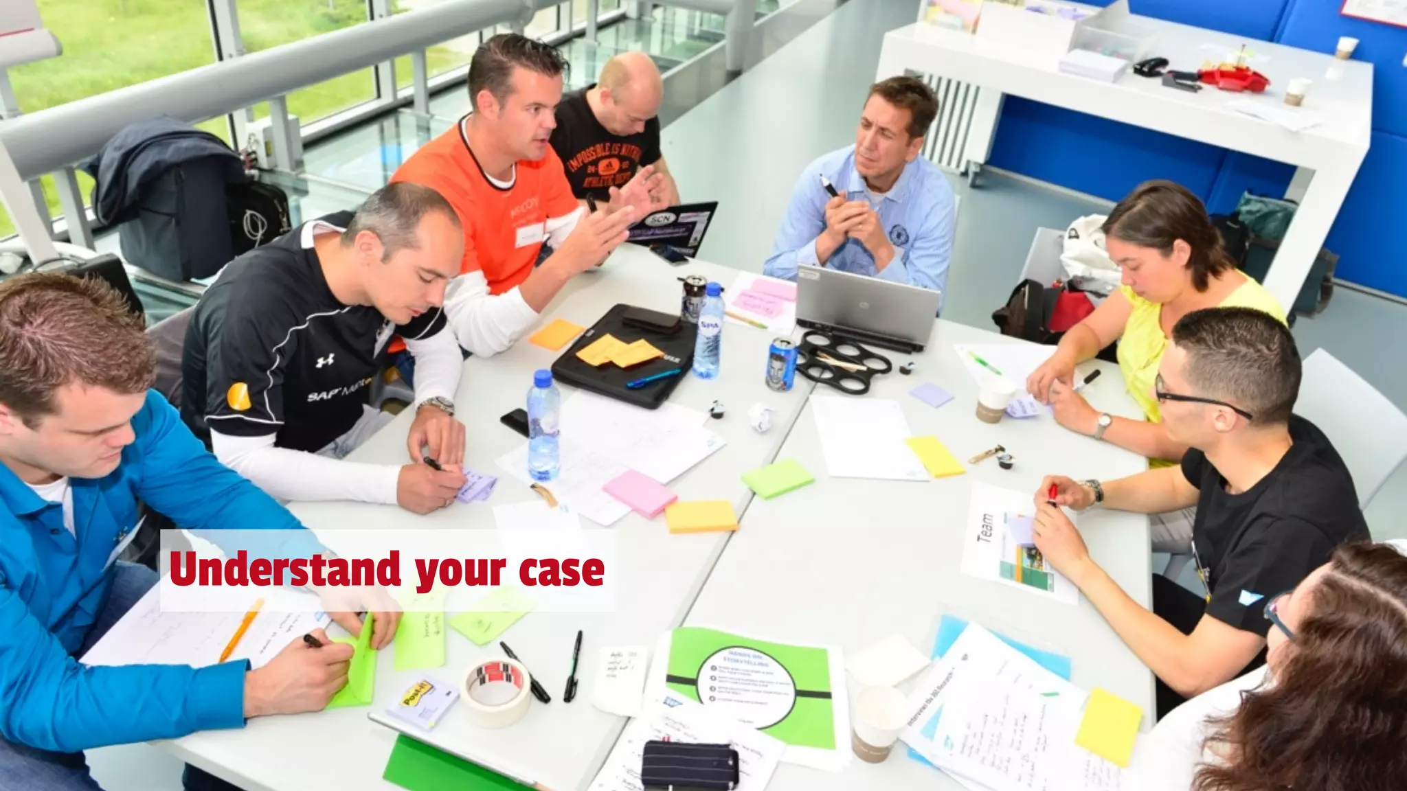 Understand your case
 