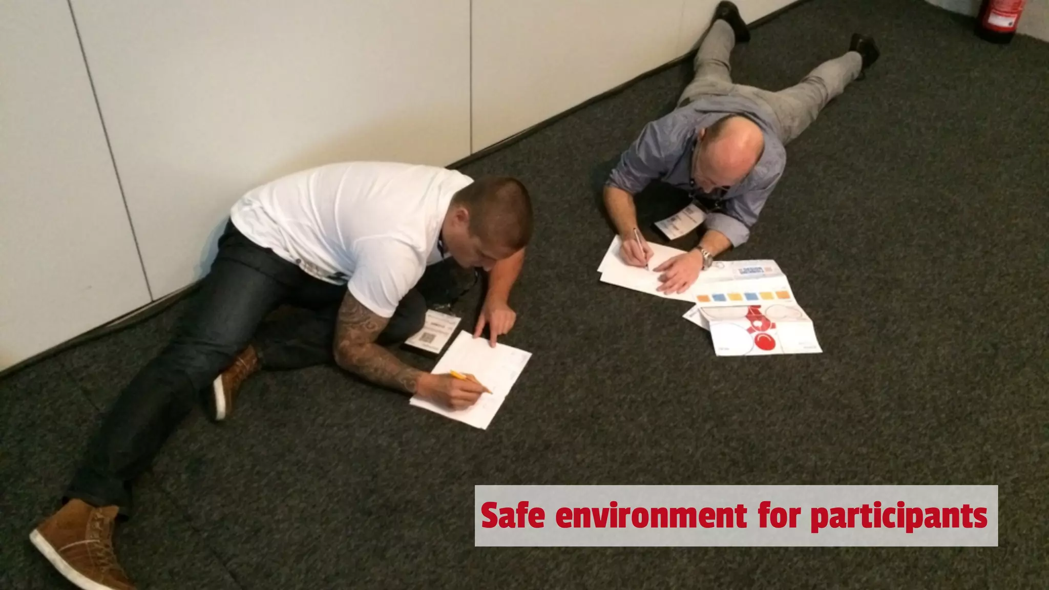 Safe environment for participants
 