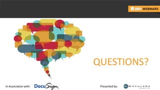 In Association with: Presented by:
QUESTIONS?
 