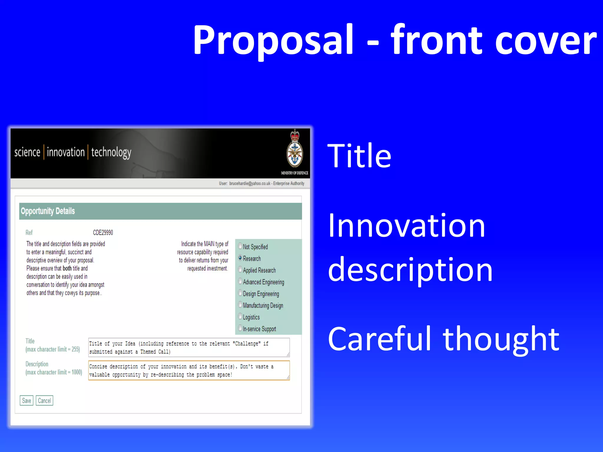 Proposal - front cover
Title
Innovation
description
Careful thought
 