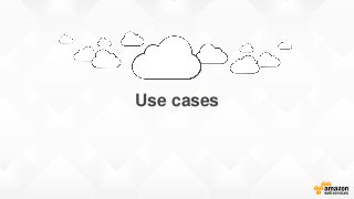 Use cases
 