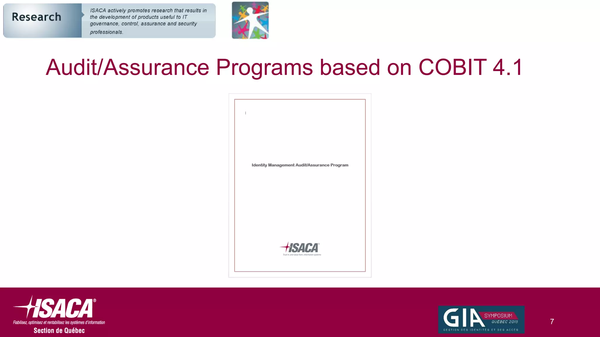 Audit/Assurance Programs based on COBIT 4.1
7