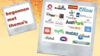 begonnen
met
thema’s
 