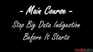 You probably haven't seen anything
like this before
VolumeMongoDB truly excels when
is comes to volume and
variety of data…
…but data coming in at
extreme velocity poses
a digestive challenge for
for any disk-based database
 