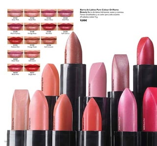 120
Barra de Labios Pure Colour Oriﬂame
Beauty Barra de labios hidratante, suave y cremosa.
Tonos actualizados y un color para cada ocasión.
¡Pruébalos todos! 4 g.
9,00€
21142
Nude Pink
21143
Desert Rose
21141
Silver Pink
21144
Shell Pink
21156
Soft Caramel
21155
Vintage Nude
21153
Radiant Red
21149
Vintage Rose
21145
Warm Fuchsia
21152
Soft Cherry
21150
Rich Red
26268
Sheer Rose
26269
Soft Coral
26271
Bright Red
26270
Blush Pink
21141SilverPink
21142NudePink
21143DesertRose
21144ShellPink
21149VintageRose
21150RichRed
21155VintageNude
21156SoftCaramel
26268SheerRose
26269SoftCoral
26270BlushPink
 