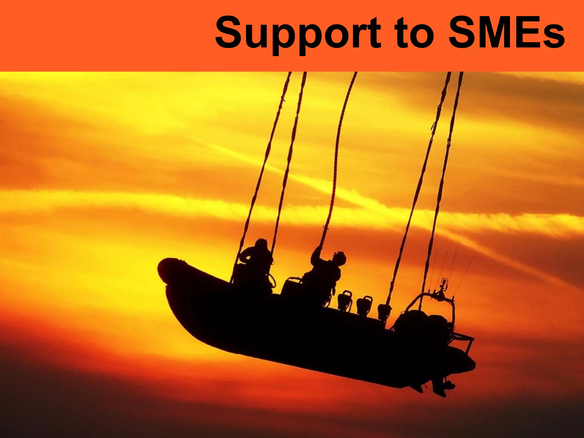 Support to SMEs
 