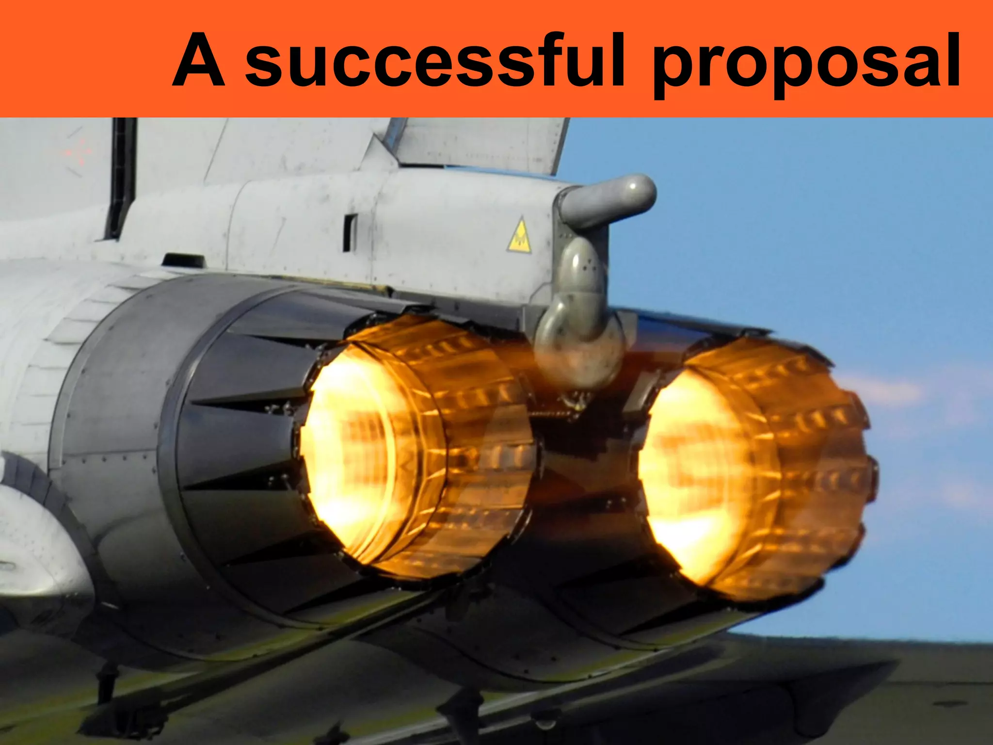 A successful proposal
 