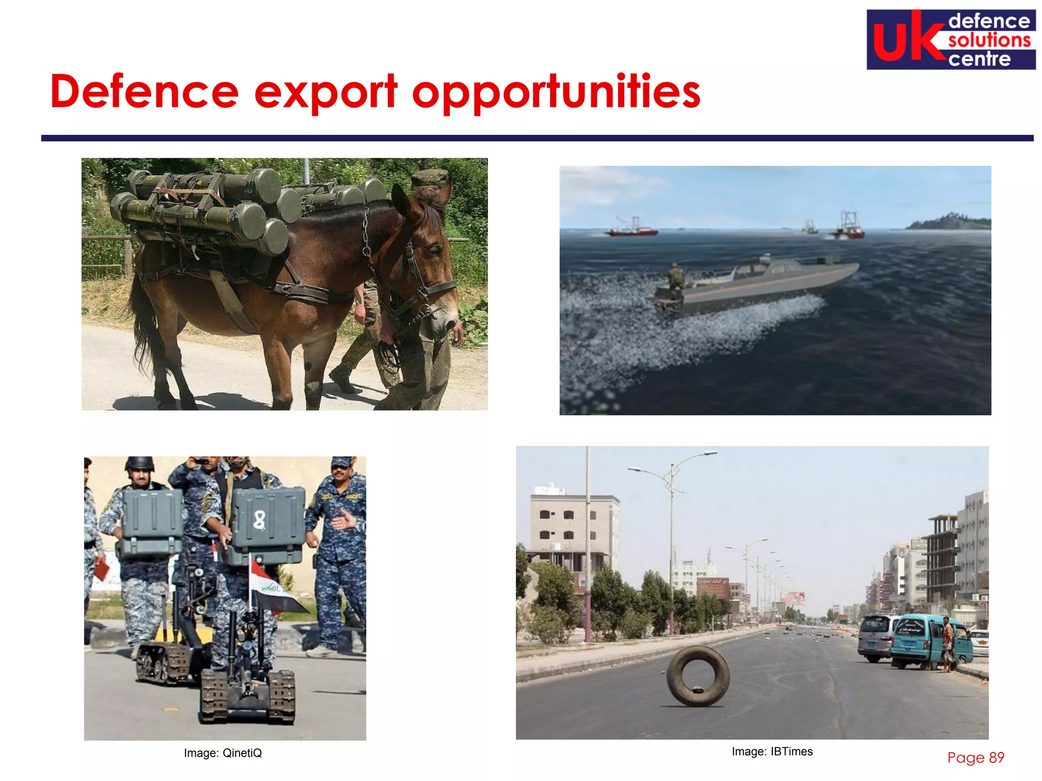 Page 89
Defence export opportunities
Image: IBTimesImage: QinetiQ
 