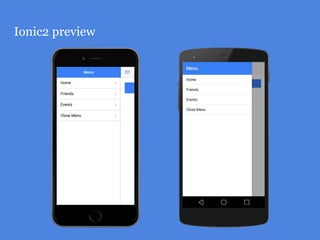 Ionic2 preview
 
