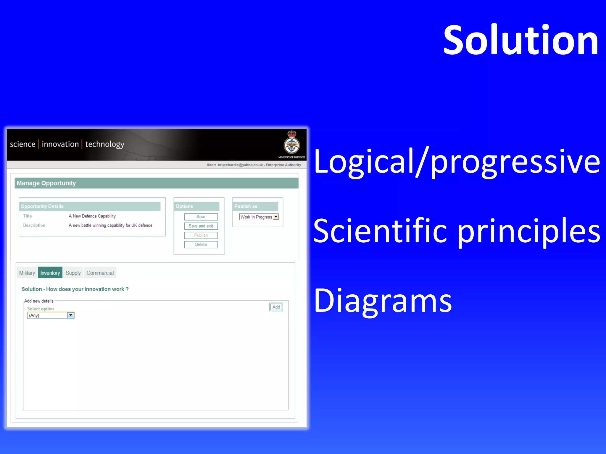 Solution
Logical/progressive
Scientific principles
Diagrams
 