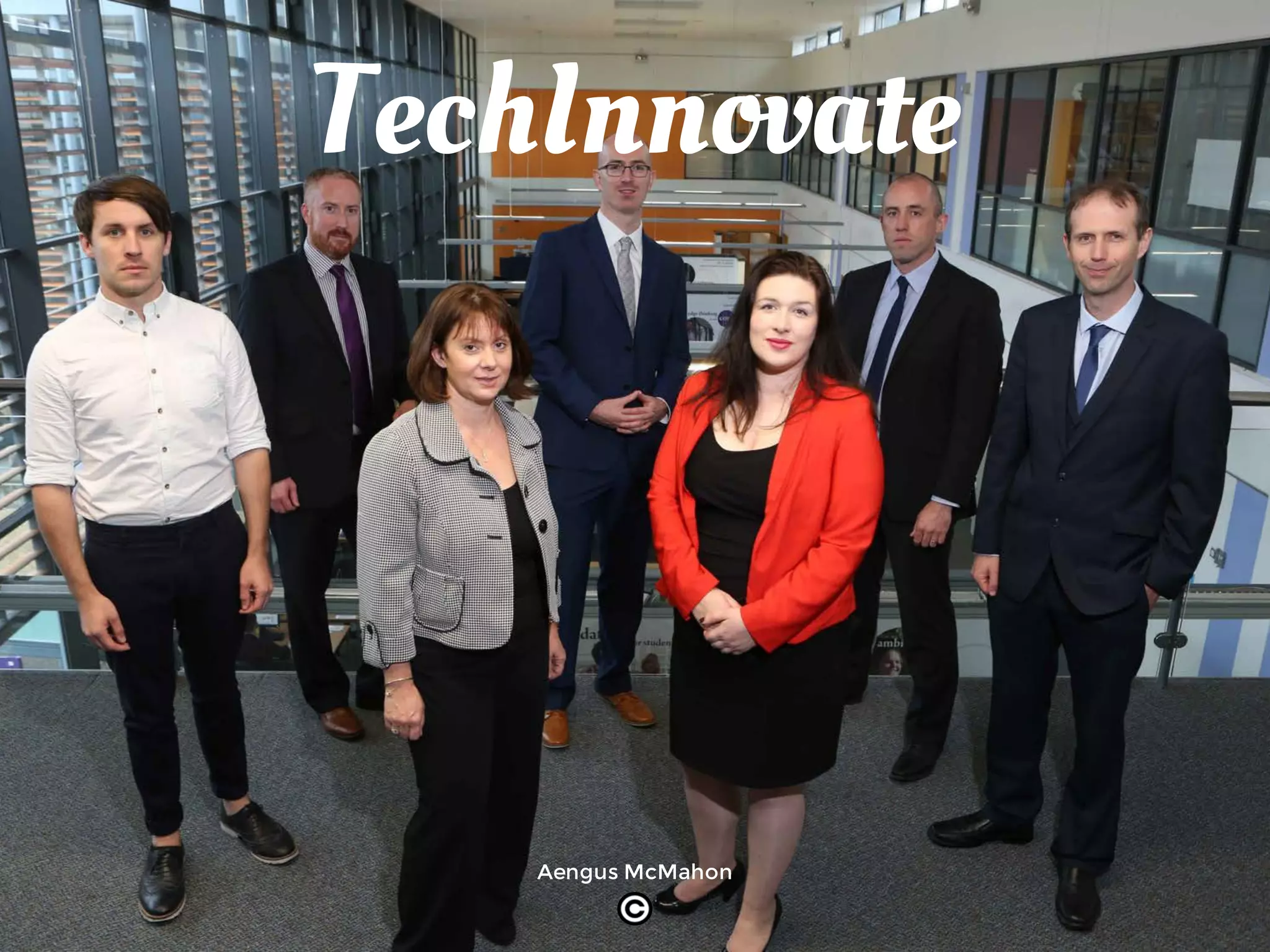 TechInnovate
Aengus McMahon
 