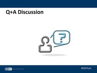 Q+A Discussion
#ESETCast
 