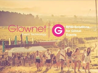 RFID Solutions
for Global
Events
 