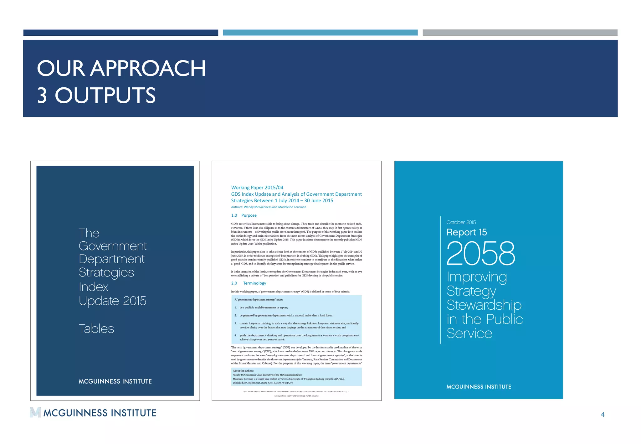 OUR APPROACH
3 OUTPUTS
4
 