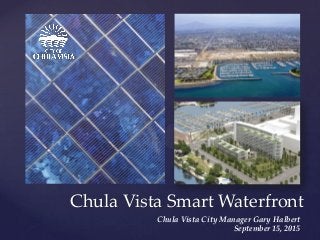Smart Cities Case Study Webinar:  Chula Vista