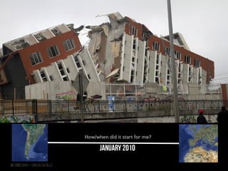 Big Crisis Data — Carlos Castillo 5
January 2010
How/when did it start for me?
 