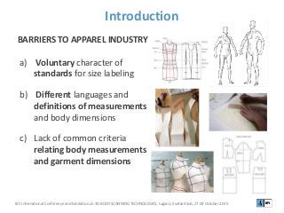 3D body databases of the Spanish population and its application to the apparel industry @ 6th ICE 3D Body Scanning Technologies, October 2015, Lugano