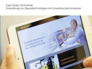 Slide 14innosabi – crowdsourced innovation
Case Study: Continental
Entwicklung von Spezialtechnologien mit Crowdsourced In...