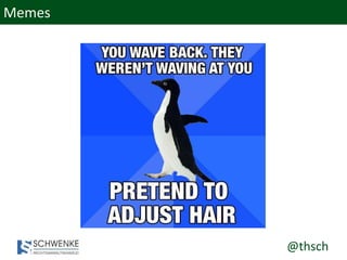 @thsch
Memes
 