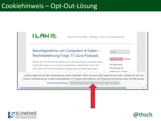 @thsch
Cookiehinweis – Opt-Out-Lösung
 