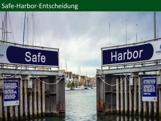 @thsch
Safe-Harbor-Entscheidung
 