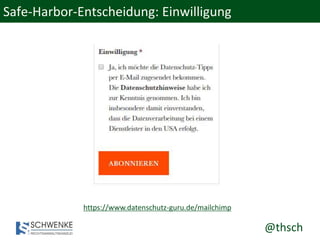 @thsch
Safe-Harbor-Entscheidung: Einwilligung
https://www.datenschutz-guru.de/mailchimp
 