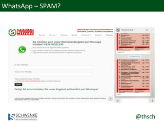 @thsch
WhatsApp – SPAM?
 