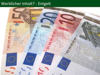 @thsch
Werblicher Inhalt? - Entgelt
 