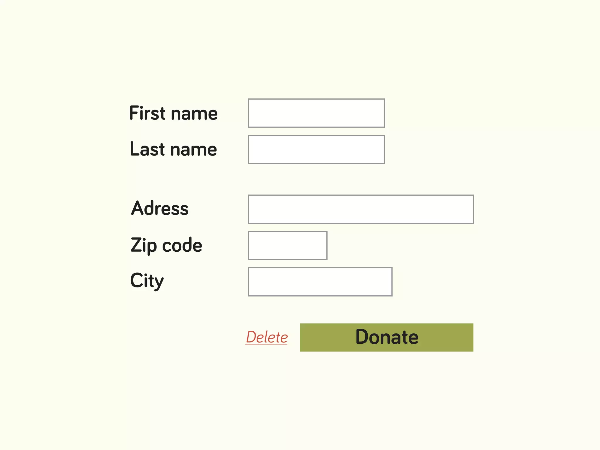 DonateDelete
First name
Last name
Adress
Zip code
City
 