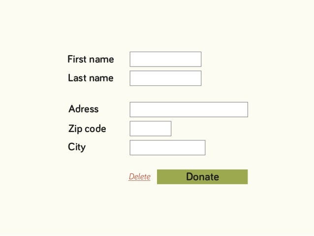 DonateDelete
First name
Last name
Adress
Zip code
City
 