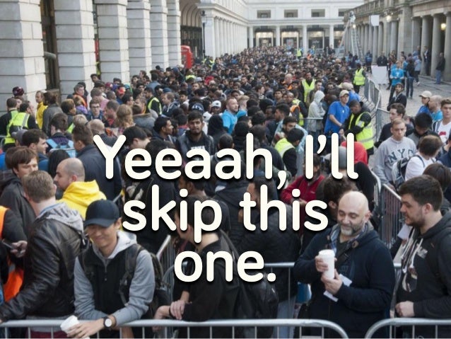 Yeeaah, I’ll
skip this
one.
 