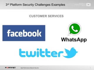 8
3rd Platform Security Challenges Examples
CUSTOMER SERVICES
 