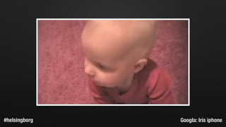 #helsingborg Googla: Iris iphone
 